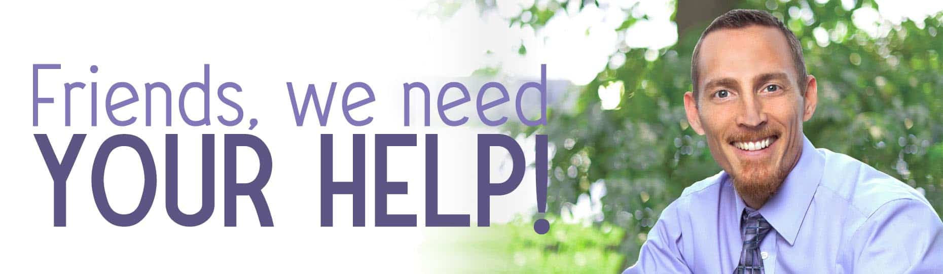 A Personal Request for Your Help From Dr. Peter Osborne