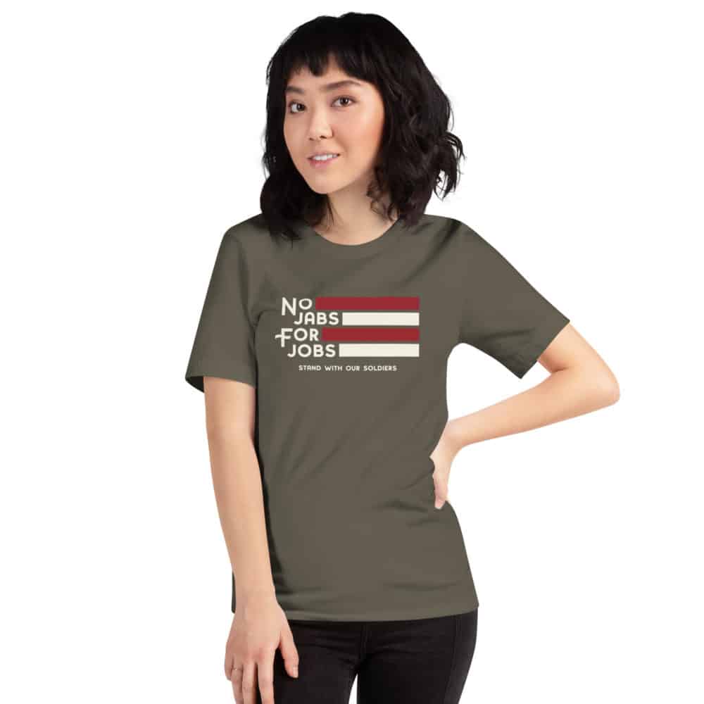 No Jabs for Jobs- Stand with Our Soldiers Shirt