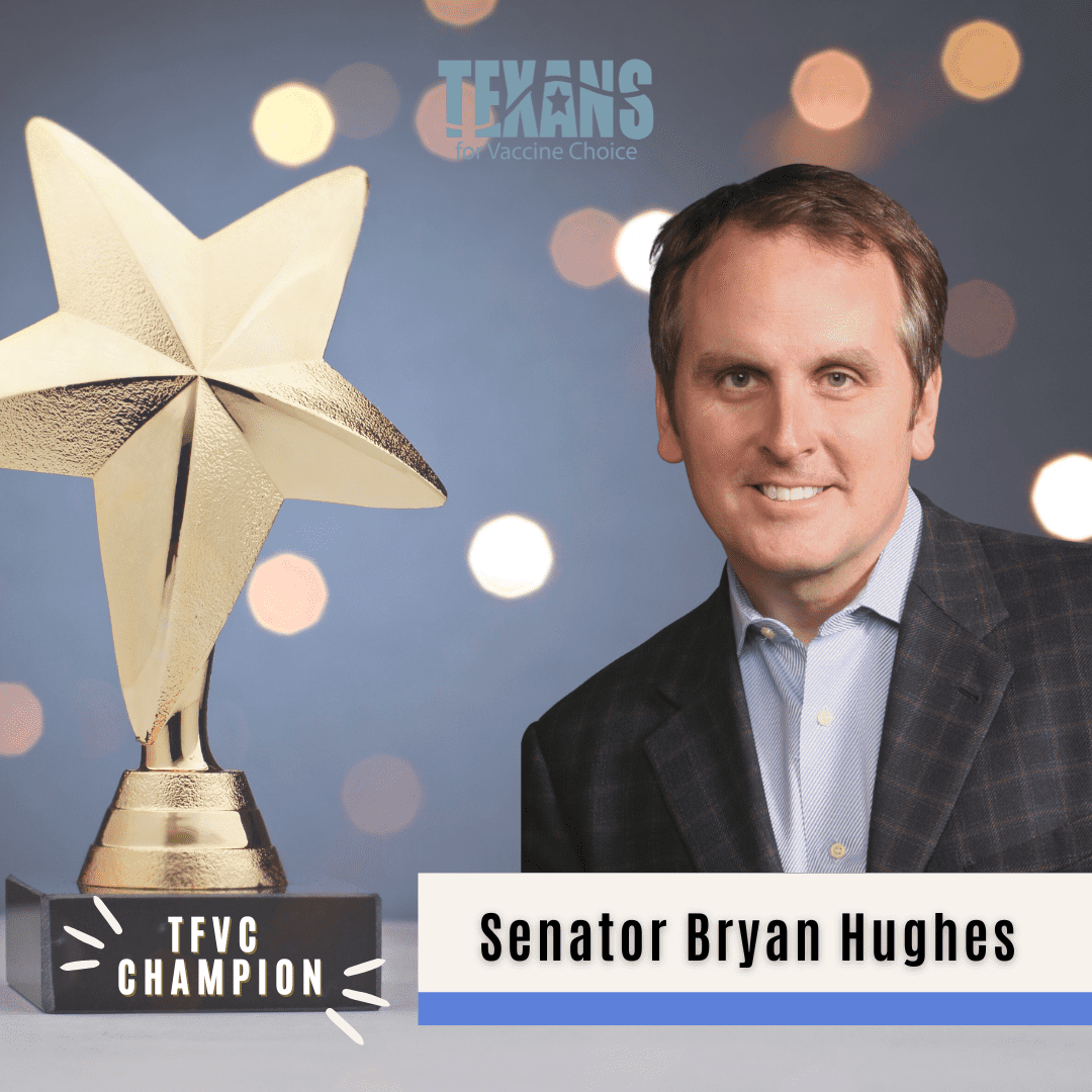 Medical Liberty Champion: Senator Bryan Hughes