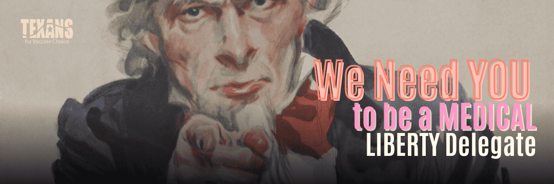 We Need YOU to be a MEDICAL LIBERTY Delegate to the State Conventions!