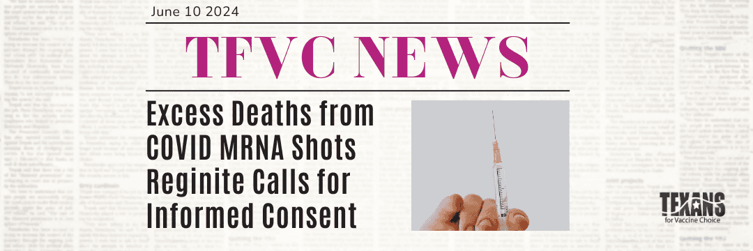 Excess Deaths from COVID MRNA Shots Reignite Calls for Informed Consent