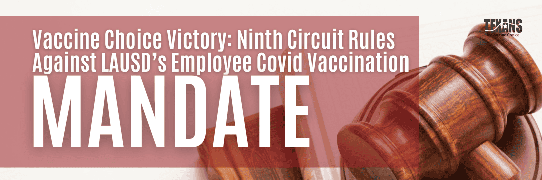 Vaccine Choice Victory: Ninth Circuit Rules Against LAUSD’s Employee Covid Vaccination Mandate