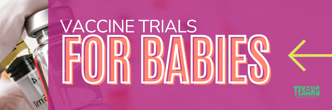 Vaccine Trials for Babies