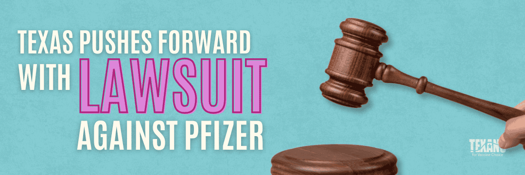 Texas Pushes Forward with Lawsuit Against Pfizer